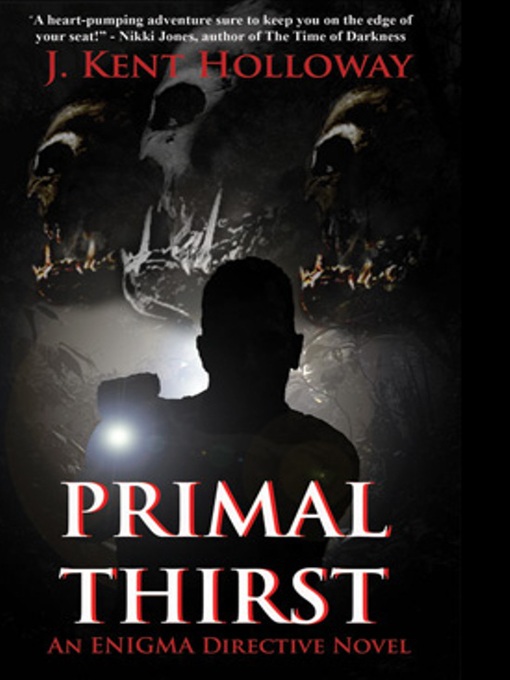 Title details for Primal Thirst by J. Kent Holloway - Available